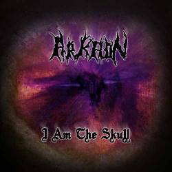 Arkhon (CYP) : I Am the Skull